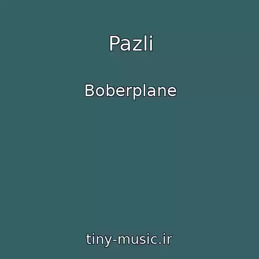 کاور آهنگ Pazli از Boberplane