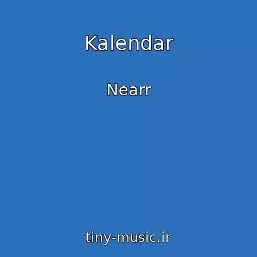کاور آهنگ Kalendar از Nearr
