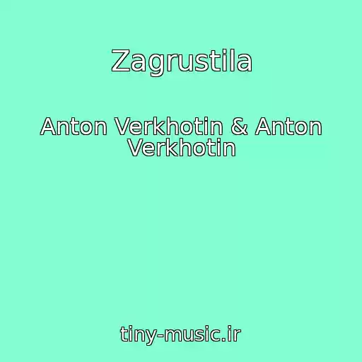 کاور آهنگ Zagrustila از Anton Verkhotin & Anton Verkhotin