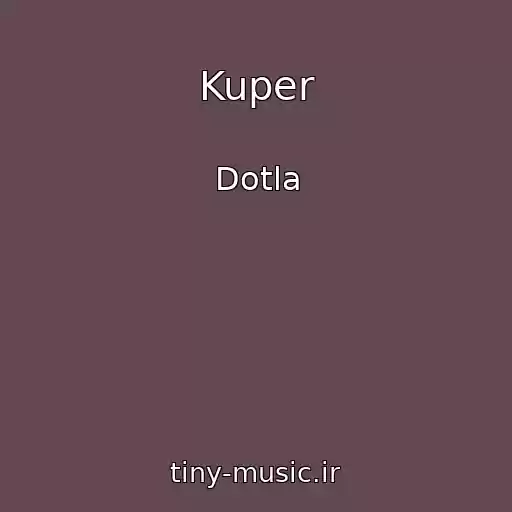 کاور آهنگ Kuper از Dotla