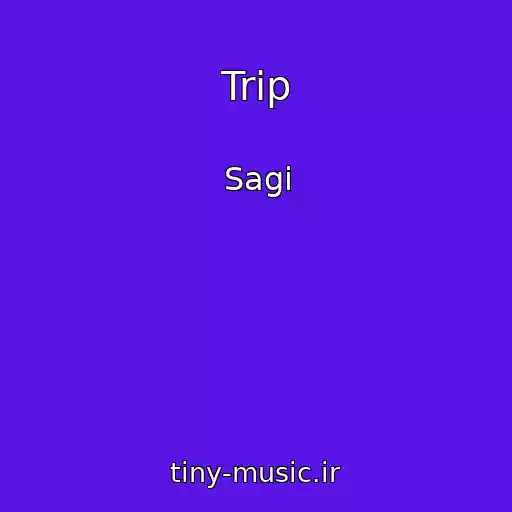 کاور آهنگ Trip از Sagi
