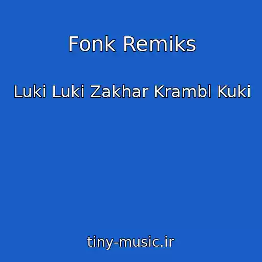 کاور آهنگ Fonk Remiks از Luki Luki Zakhar Krambl Kuki
