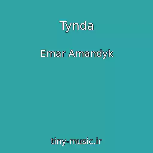 کاور آهنگ Tynda از Ernar Amandyk