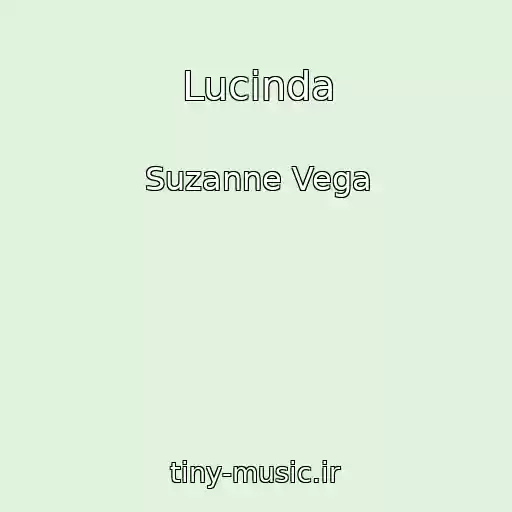 کاور آهنگ Lucinda از Suzanne Vega