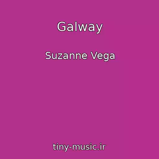 کاور آهنگ Galway از Suzanne Vega