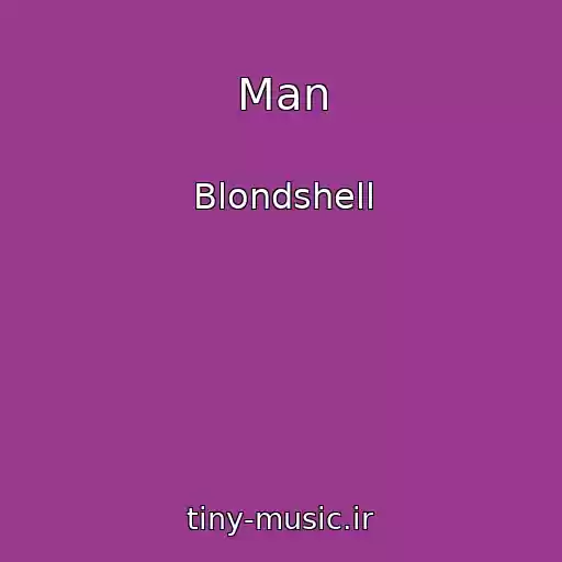 کاور آهنگ Man از Blondshell