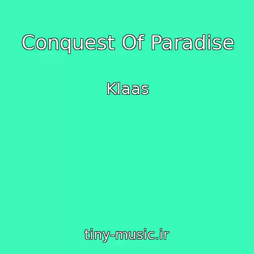کاور آهنگ Conquest Of Paradise از Klaas