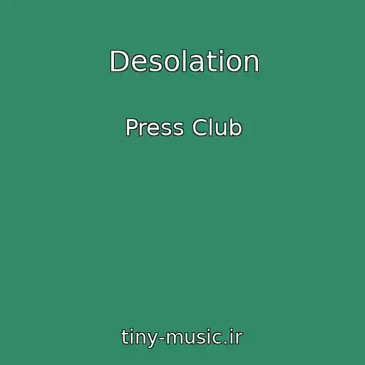 کاور آهنگ Desolation از Press Club