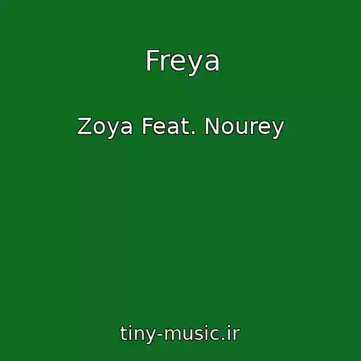 کاور آهنگ Freya از Zoya Feat. Nourey