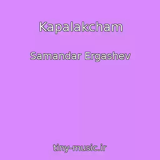 کاور آهنگ Kapalakcham از Samandar Ergashev