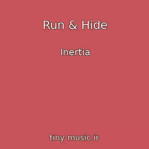 کاور آهنگ Run & Hide از Inertia