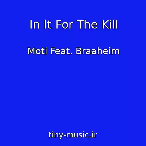 کاور آهنگ In It For The Kill از Moti Feat. Braaheim