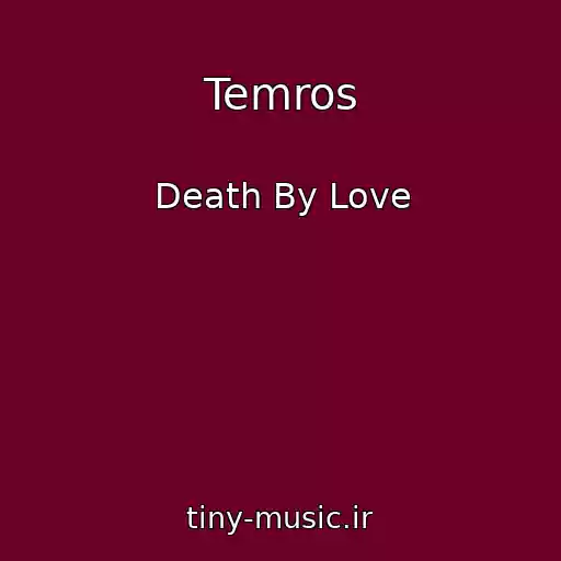کاور آهنگ Temros از Death By Love