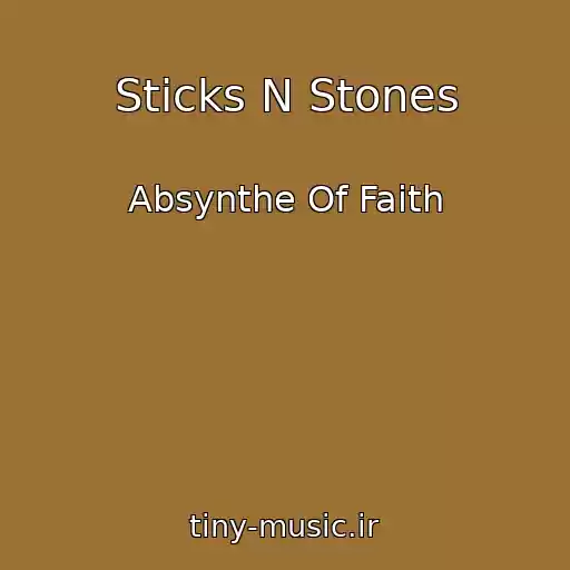 کاور آهنگ Sticks N Stones از Absynthe Of Faith