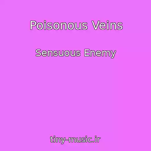 کاور آهنگ Poisonous Veins از Sensuous Enemy