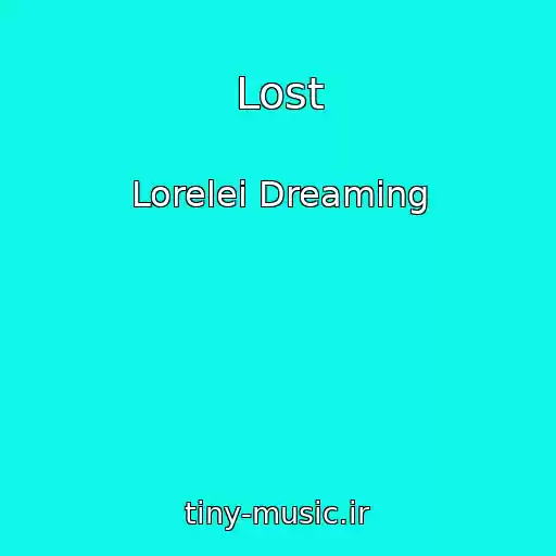 کاور آهنگ Lost از Lorelei Dreaming