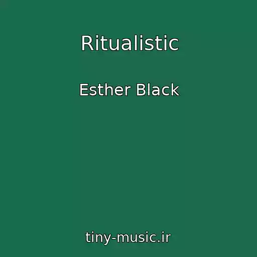 کاور آهنگ Ritualistic از Esther Black