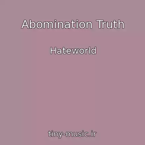 کاور آهنگ Abomination Truth از Hateworld