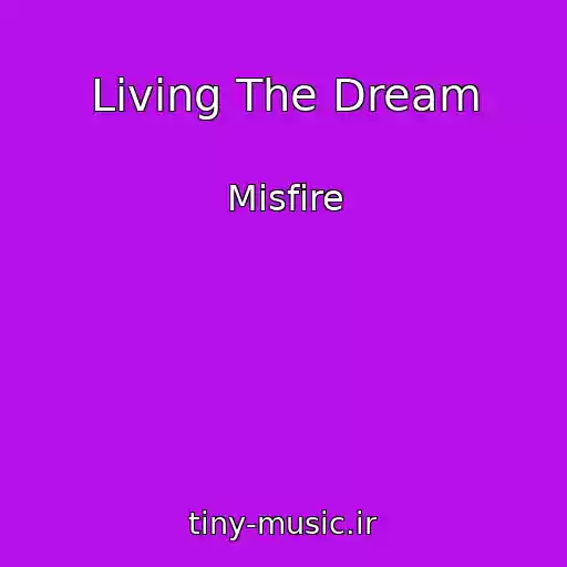 کاور آهنگ Living The Dream از Misfire