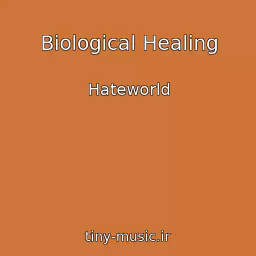 کاور آهنگ Biological Healing از Hateworld