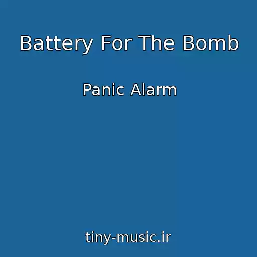 کاور آهنگ Battery For The Bomb از Panic Alarm