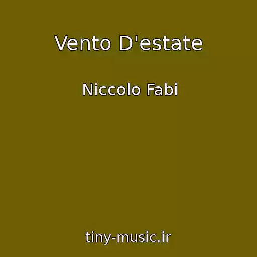 کاور آهنگ Vento D'estate از Niccolo Fabi