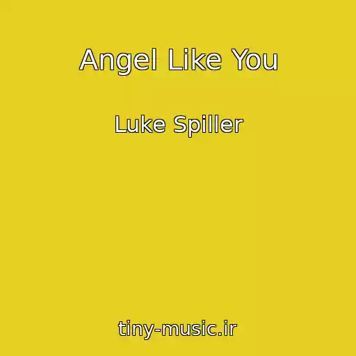 کاور آهنگ Angel Like You از Luke Spiller