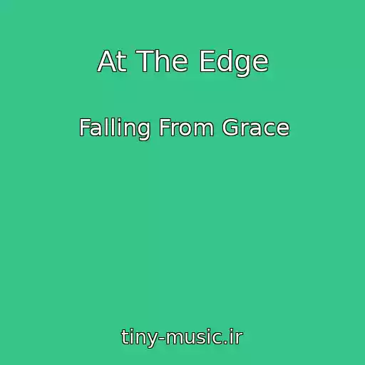 کاور آهنگ At The Edge از Falling From Grace