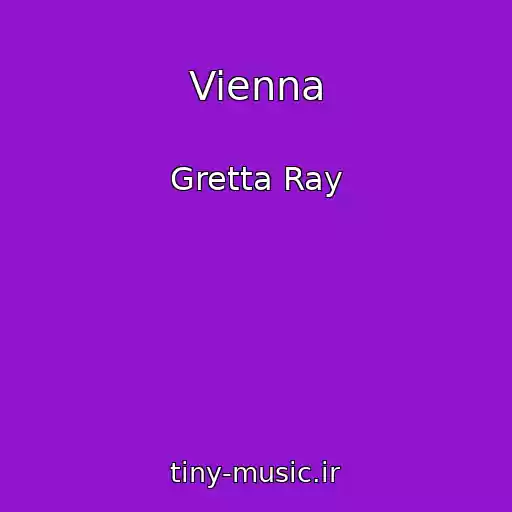 کاور آهنگ Vienna از Gretta Ray
