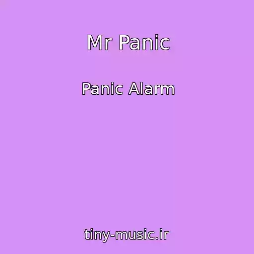 کاور آهنگ Mr Panic از Panic Alarm