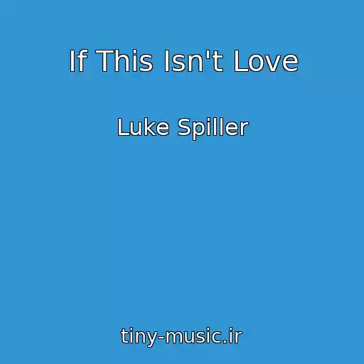 کاور آهنگ If This Isn't Love از Luke Spiller