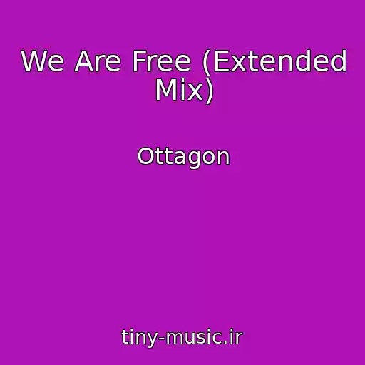 کاور آهنگ We Are Free (Extended Mix) از Ottagon
