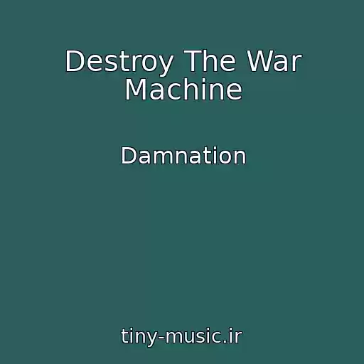 کاور آهنگ Destroy The War Machine از Damnation