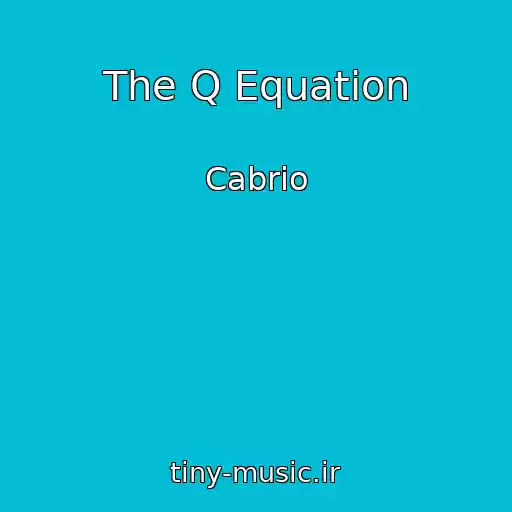 کاور آهنگ The Q Equation از Cabrio