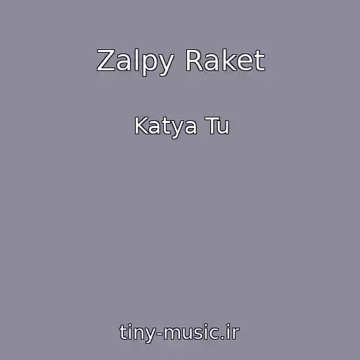 کاور آهنگ Zalpy Raket از Katya Tu