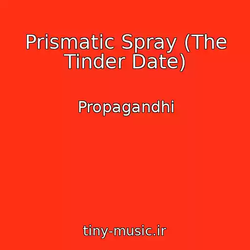 کاور آهنگ Prismatic Spray (The Tinder Date) از Propagandhi