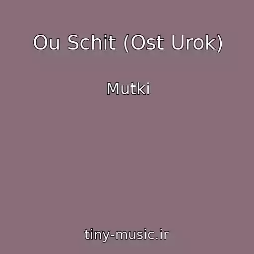 کاور آهنگ Ou Schit (Ost Urok) از Mutki