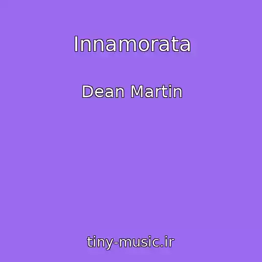 کاور آهنگ Innamorata از Dean Martin