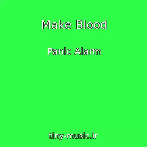 کاور آهنگ Make Blood از Panic Alarm