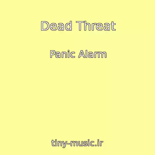 کاور آهنگ Dead Threat از Panic Alarm