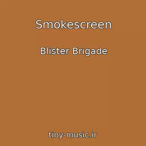 کاور آهنگ Smokescreen از Blister Brigade