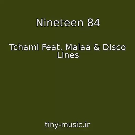 کاور آهنگ Nineteen 84 از Tchami Feat. Malaa & Disco Lines