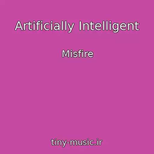 کاور آهنگ Artificially Intelligent از Misfire