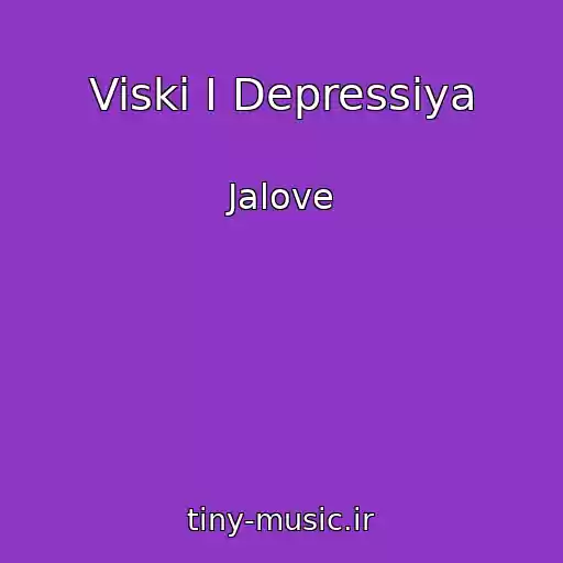 کاور آهنگ Viski I Depressiya از Jalove