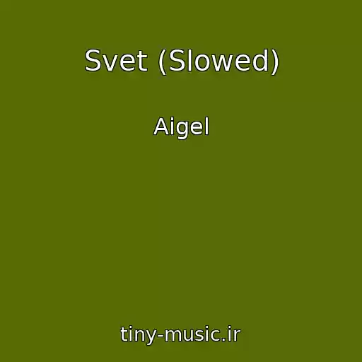 کاور آهنگ Svet (Slowed) از Aigel