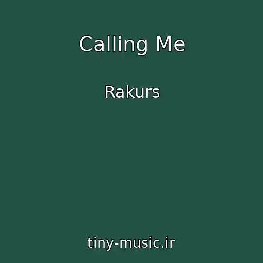 کاور آهنگ Calling Me از Rakurs