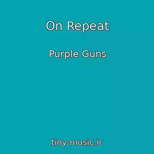 کاور آهنگ On Repeat از Purple Guns