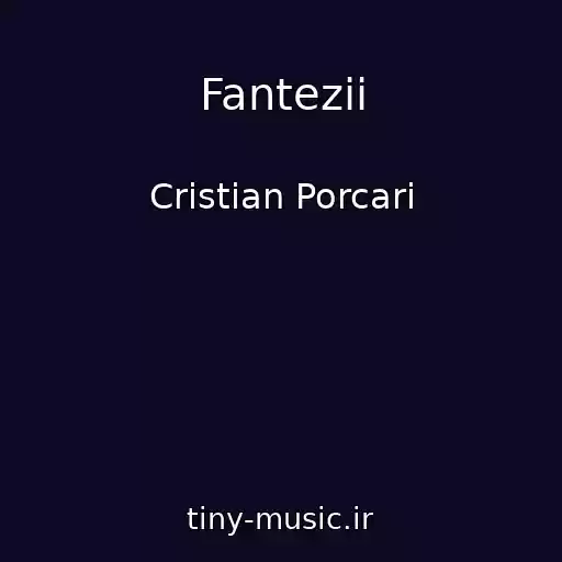 کاور آهنگ Fantezii از Cristian Porcari