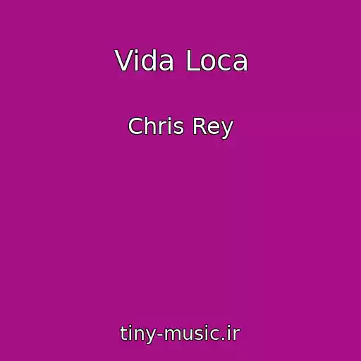 کاور آهنگ Vida Loca از Chris Rey