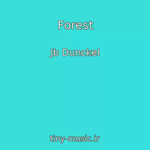 کاور آهنگ Forest از Jb Dunckel